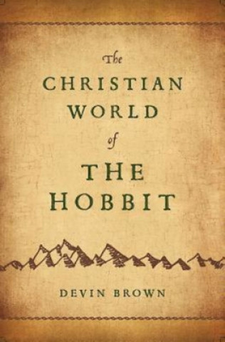 Carte Christian World of The Hobbit, The Devin Brown