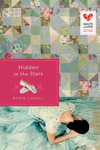 Książka Hidden in the Stars Robin Caroll