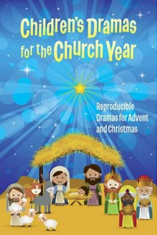 Kniha Children's Dramas for the Church Year Linda Ray Miller