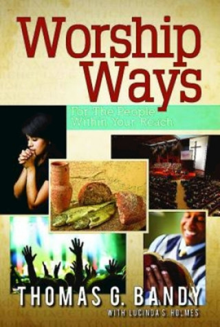 Book Worship Ways Thomas G Bandy