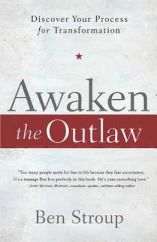 Livre Awaken the Outlaw Ben Stroup