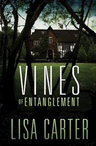 Книга Vines of Entanglement Lisa Carter