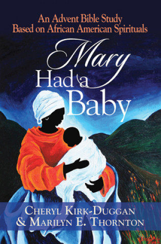 Carte Mary Had a Baby Dr Cheryl Kirk-Duggan