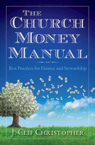 Livre Church Money Manual, The J Clif Christopher