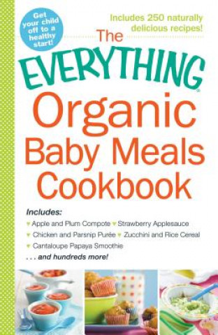 Könyv Everything Organic Baby Meals Cookbook Kim Lutz