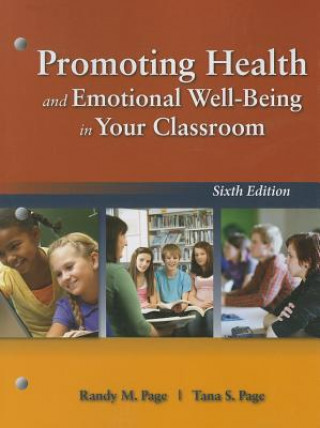 Carte Promoting Health And Emotional Well-Being In Your Classroom Randy M. Page