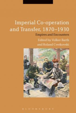 Carte Imperial Co-operation and Transfer, 1870-1930 Volker Barth