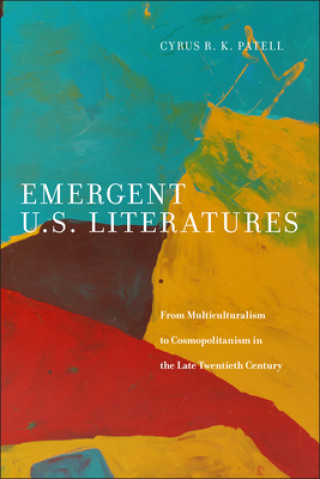 Carte Emergent U.S. Literatures Cyrus Patell
