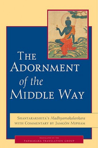 Kniha Adornment of the Middle Way Shantaraksita