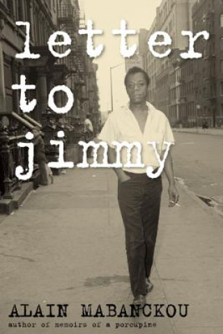 Könyv Letter to Jimmy Alain Mabanckou