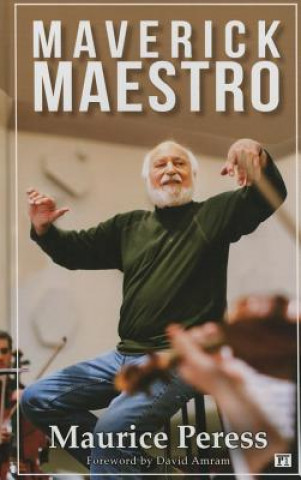 Könyv Maverick Maestro Maurice Peress