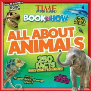 Kniha Time for Kids Book of How All About Animals 