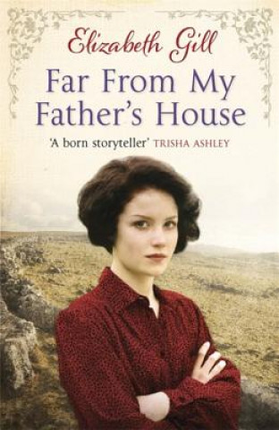 Kniha Far From My Father's House Elizabeth Gill