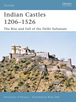 Carte Indian Castles 1206-1526 Konstantin S. Nossov