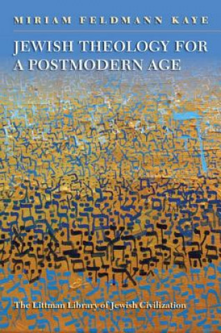 Libro Jewish Theology for a Postmodern Age Miriam Feldmann Kaye