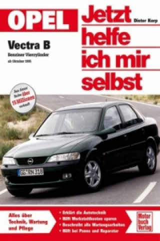 Kniha Opel Vectra B ab Oktober '95 Dieter Korp