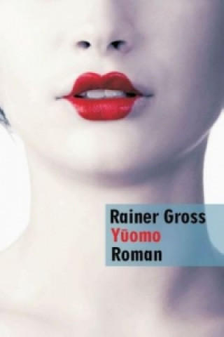 Kniha Yuomo Rainer Gross