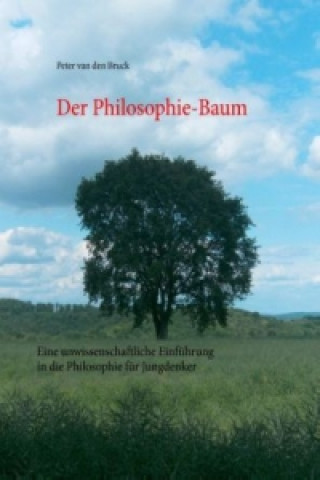 Kniha Der Philosophie-Baum Peter van den Bruck