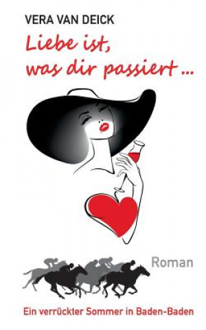 Carte Liebe ist, was dir passiert ... Vera van Deick