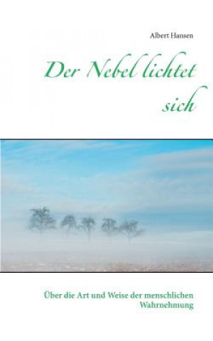 Könyv Nebel lichtet sich Albert Hansen