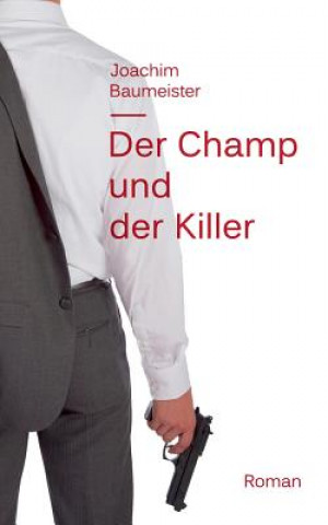 Carte Champ und der Killer Joachim Baumeister