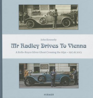 Knjiga Mr Radley Drives to Vienna John Kennedy