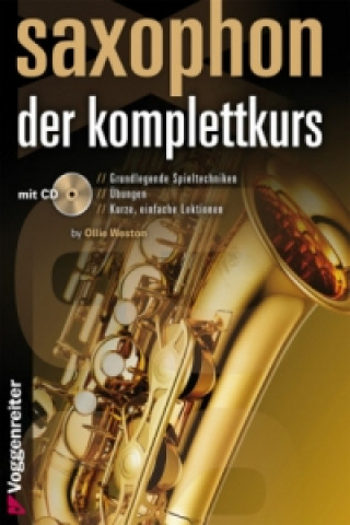 Könyv Saxophon - der Komplettkurs, m. 1 Audio-CD Ollie Weston