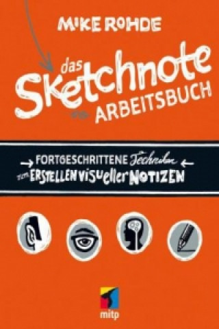 Kniha Das Sketchnote Arbeitsbuch Mike Rohde