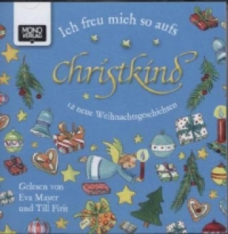 Audio Ich freu mich so aufs Christkind, 2 Audio-CDs Karin Ammerer