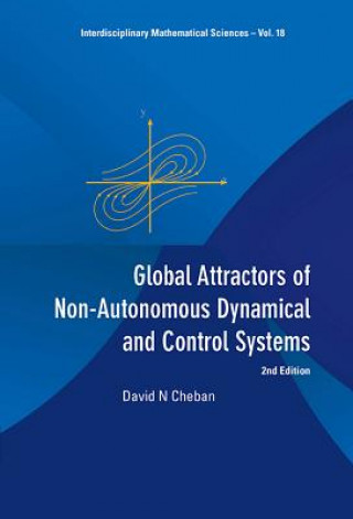 Βιβλίο Global Attractors Of Non-autonomous Dynamical And Control Systems (2nd Edition) David N. Cheban