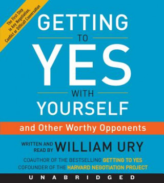 Audio Getting to Yes with Yourself, Audio-CD William Ury