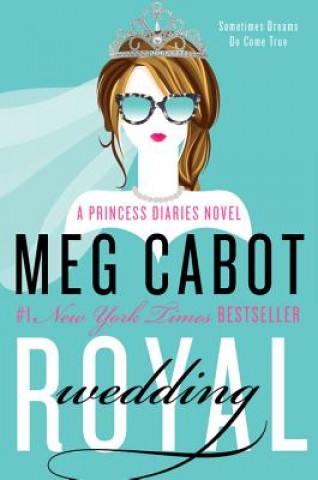 Könyv The Princess Diaries, Royal Wedding Meg Cabot