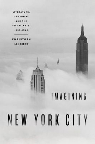 Könyv Imagining New York City Christoph Lindner