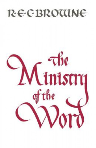 Carte Ministry of the Word R. E. C. Browne