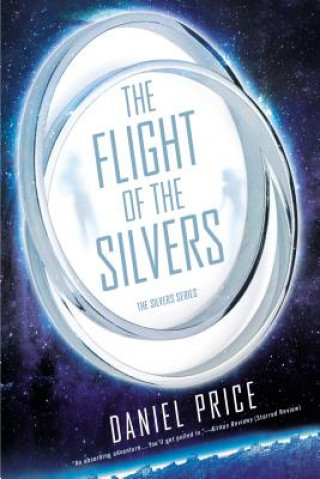 Kniha Flight Of The Silvers Daniel Price