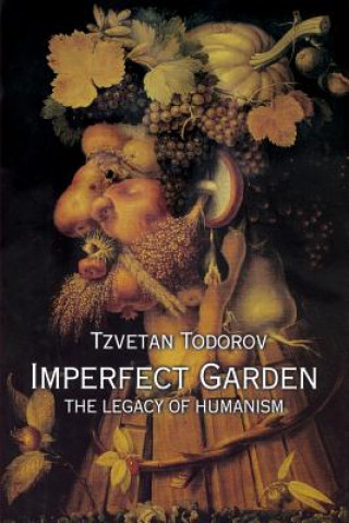 Könyv Imperfect Garden Tzvetan Todorov