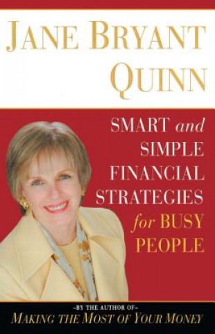 Könyv Smart and Simple Financial Strategies for Busy People Jane Bryant Quinn