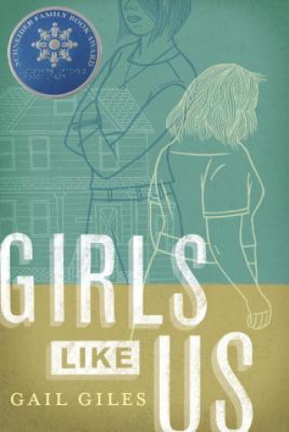 Kniha Girls Like Us Gail Giles
