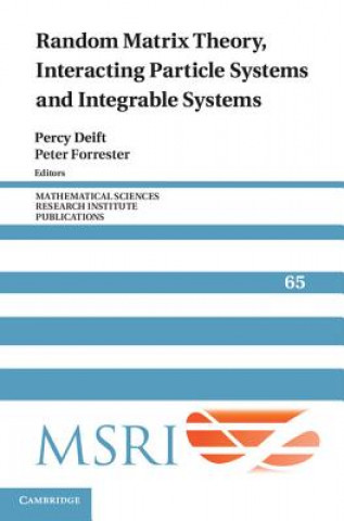 Book Random Matrix Theory, Interacting Particle Systems, and Integrable Systems Percy Deift