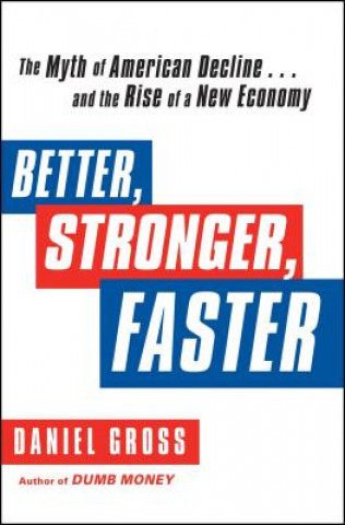 Könyv Better, Stronger, Faster Daniel Gross