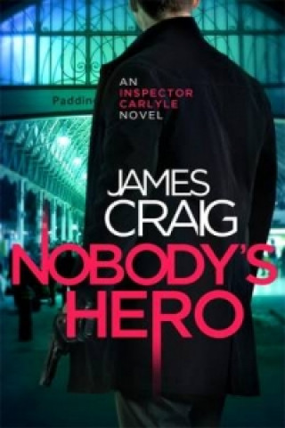 Kniha Nobody's Hero James Craig