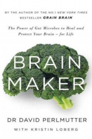 Könyv Brain Maker David Perlmutter