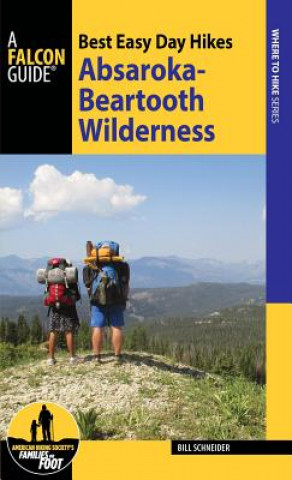 Carte Best Easy Day Hikes Absaroka-Beartooth Wilderness Bill Schneider