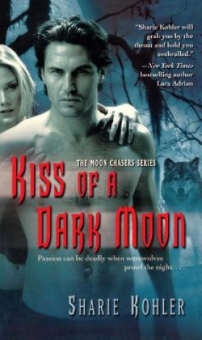 Carte Kiss of a Dark Moon Sharie Kohler