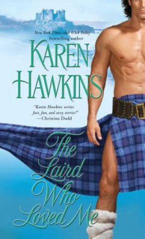 Kniha Laird Who Loved Me Karen Hawkins