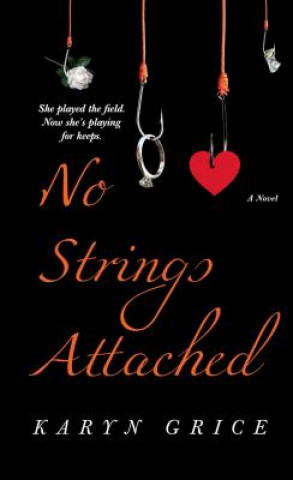 Livre No Strings Attached Karyn Grice