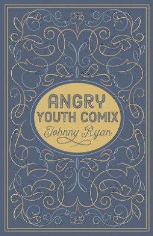 Kniha Angry Youth Comics Johnny Ryan