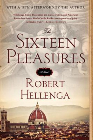 Kniha Sixteen Pleasures Robert Hellenga