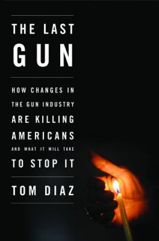 Kniha Last Gun Tom Diaz