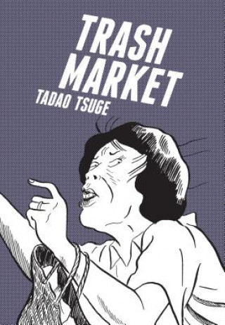 Książka Trash Market Tadao Tsuge